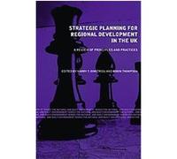 Strategic Planning for Regional Development in the UK, The Natural and Built Environment Series