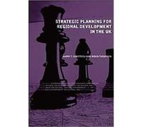 Strategic Planning for Regional Development in the UK, The Natural and Built Environment Series