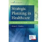Strategic Planning In Healthcare