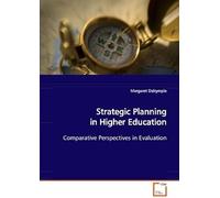Strategic Planning In Higher Education: Comparative Perspectives In Evaluation
