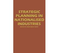 Strategic Planning In Nationalized Industries