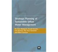 Strategic Planning of Sustainable Urban Water Management