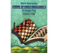 Strategic Play: School of Chess Excellence 3