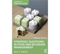 Strategic Questions In Food & Beverage M Roy C Wood, (Auteur)