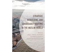 Strategic Rebuilding And Affordable Housing In The Muslim World