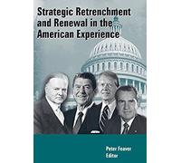 Strategic Retrenchment And Renewal In The American Experience