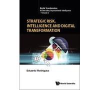 Strategic Risk, Intelligence And Digital Transformation