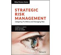 Strategic Risk Management: Designing Portfolios and Managing Risk