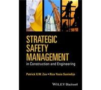 Strategic Safety Management in Construction and Engineering by Sunindijo & Riza Yosia University of New South Wales & Australia Sunindijo Riza Yosia University of New South Wales Australia (Auteur)