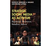 Strategic Social Media As Activism