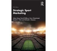 Strategic Sport Marketing by Naraine & Michael L. Brock University & Canada Naraine Michael L. Brock University Canada (Auteur)
