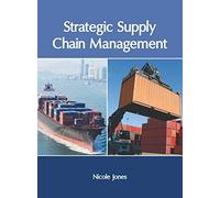 Strategic Supply Chain Management