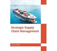 Strategic Supply Chain Management