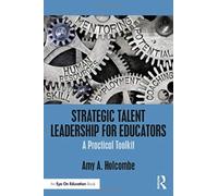 Strategic Talent Leadership For Educators