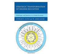 Strategic Transformation Of Higher Education
