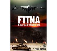 FITNA : Global War in the Middle East