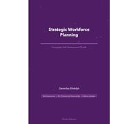 Strategic Workforce Planning A Complete Guide - 2020 Edition