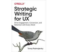 Strategic Writing For Ux