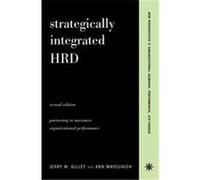 Strategically Integrated Hrd, New Perspectives in Organizational Learning, Performance, and Change Ann Maycunich Gilley, Jerry Gilley (Auteur)