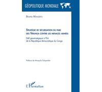 Stratégie de sécurisation du parc des Virunga contre les menaces armées Défi géostratégique à l'est de la république démocratique du Congo - Bruno Mandefu - L'harmattan - broché - Etude