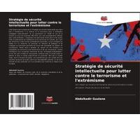 Stratégie De Sécurité Intellectuelle Pour Lutter Contre Le Terrorisme Et L'extrémisme