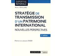 Stratégie De Transmission D'un Patrimoine International - Nouvelles Perspectives