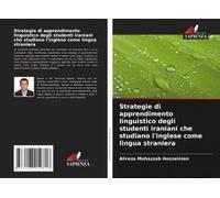 Strategie Di Apprendimento Linguistico Degli Studenti Iraniani Che Studiano L'inglese Come Lingua Straniera