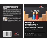 Strategie di comunicazione e meccanismi di risoluzione dei conflitti