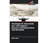 Strategie di intervento per coinvolgere i giovani nell'educazione sull'HIV/AIDS
