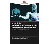 Stratégie d'internationalisation des entreprises brésiliennes: Une étude du secteur de l'électricité