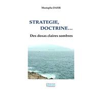 Stratégie, Doctrine des Doxas claires sombres