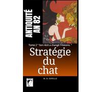 Stratégie du chat: Tome 2 La Vengeance des fidèles d'Hadès
