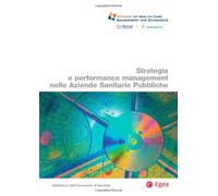 Strategie e performance management nelle aziende sanitarie pubbliche