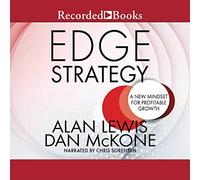 Stratégie Edge : Un Nouvel état d'esprit pour Une Croissance rentable [Import]