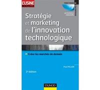 Stratégie et marketing de l'innovation technologique - 3ème édition
