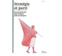 Strategie et parti - Daniel Bensaïd - Les Prairies Ordinaires - broché - Essai