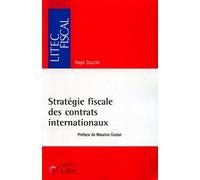 Stratégie fiscale des contrats internationaux