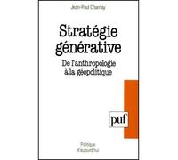 Stratégie générative - Jean-Paul Charnay - Puf - broché - Etude