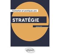 Stratégie Jacques Godart (Auteur), Frédéric Valognes (Collection dirigée par)