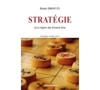 Stratégie : Les règles du grand jeu