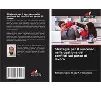 Strategie Per Il Successo Nella Gestione Dei Conflitti Sul Posto Di Lavoro