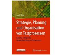Strategie, Planung Und Organisation Von Testprozessen