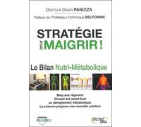 Stratégie pour maigrir ! Le Bilan Nutri-Métabolique