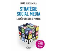 Stratégie social media La méthode des 7 phases - Marc Fanelli-Isla - Vuibert - broché - Etude