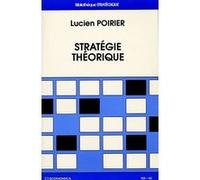 Stratégie théorique - Tome 1 Lucien Poirier (Auteur)