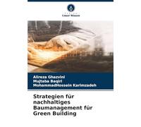 Strategien für nachhaltiges Baumanagement für Green Building