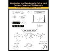 Strategies And Solutions To Advanced Organic Reaction Mechanisms