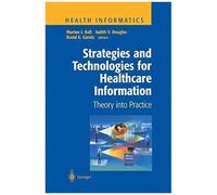 Strategies And Technologies For Healthcare Information