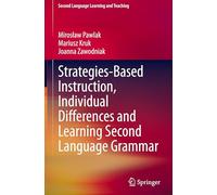 Strategies-Based Instruction, Individual Differences and Learning Second Language Grammar