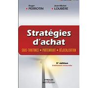 Stratégies d'achat: Sous-traitance - Partenariat - Délocalisation